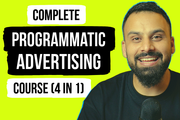 Complete Programmatic Advertising Course with Tools – 2024